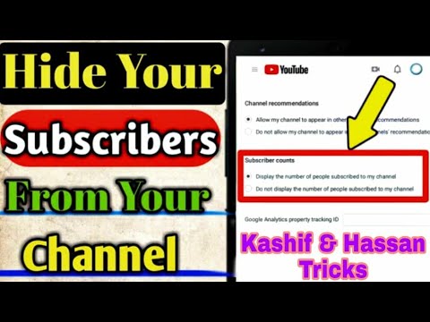 How to Hide Subscribers count On My Youtube Channel || Kashif & Hassan Tricks