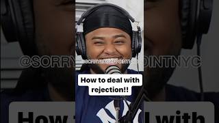 How to handle rejection!