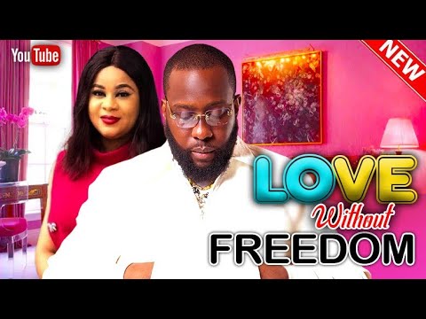 MY WOMAN MY EVERYTHING (LOVE WITHOUT FREEDOM):- RAY EMODI, UJU OKOLI 2023 LATEST NIGERIAN LOVE MOVIE