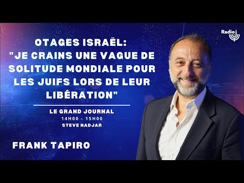 Otages Israël: "Je crains une vague de solitude mondiale pour les juifs  lors de leur libération"