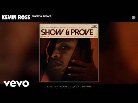 Kevin Ross - Show & Prove (Official Audio)