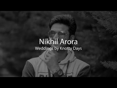 Work & Time Management - Nikhil Arora, Weddings by Knotty Days