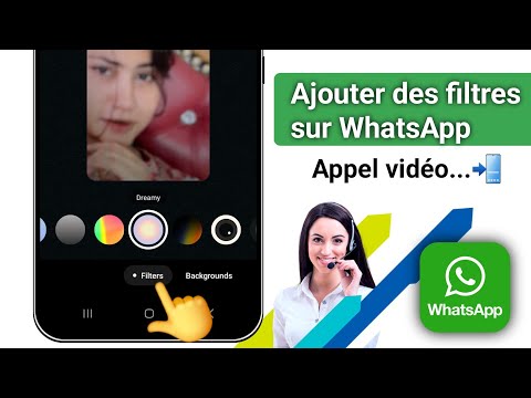 Comment mettre un filtre sur appel vidéo WhatsApp ?