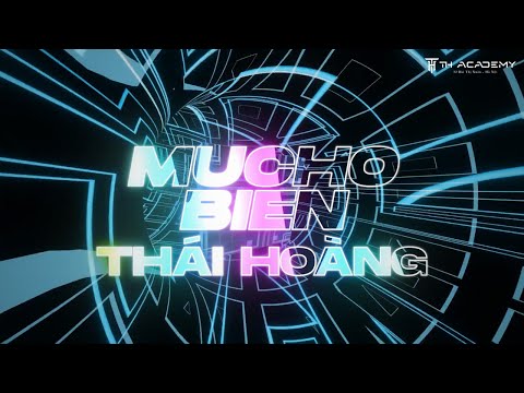 MUCHO BIEN FULL | THÁI HOÀNG REMIX