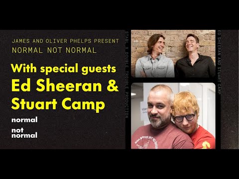 Ed Sheeran & Stuart Camp - Normal not Normal