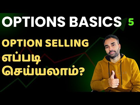 Options Selling | Options Basics in Tamil | E05