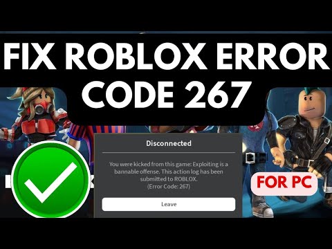 Fix You Were Kicked From This Experience Roblox Error Code 267 ( Solved 2024 )