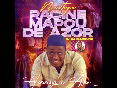 MIXTAPE RACINE MAPOU DE AZOR (HOMMAGE A AZOR) #best mixtape vodou