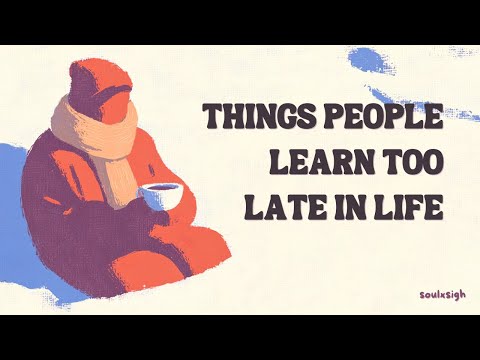 Life Lessons People Learn Too Late in Life (Life Changing Quotes)