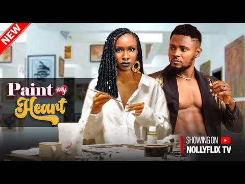 Paint My Heart - Sonia Uche, Maurice Sam, Chioma Okafor, Padita Agu, Afex Mike | Nigerian Love Movie