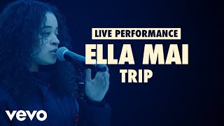 Ella Mai - Trip (Vevo LIFT Live Sessions)