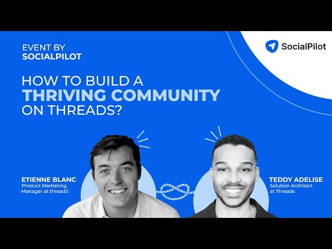 How To Grow on Threads | Complete Strategy Breakdown From The Meta Team | SocialPilot Webinar