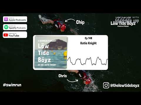 Katie Knight | Low Tide Boyz, a Swimrun Podcast | Ep 148