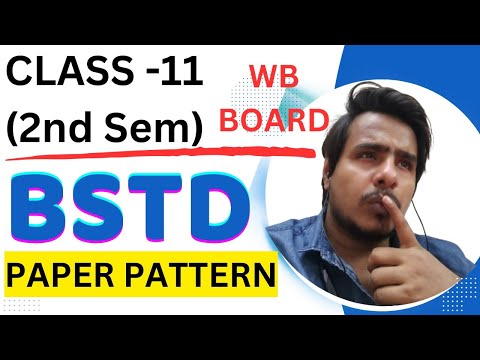 PAPER PATTERN I Class 11 2ND SEM I BSTD I 2024-25 II #westbengalboard #wbboard #wbchse #wb #wbbhse