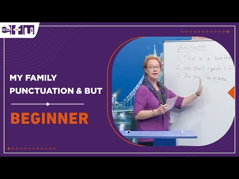 Let's Start English 37 - Lesson 6 / My Family Punctuation & But | Beginner Levels