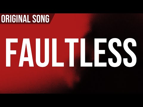 Faultless - Original Song - ft. Thamnos