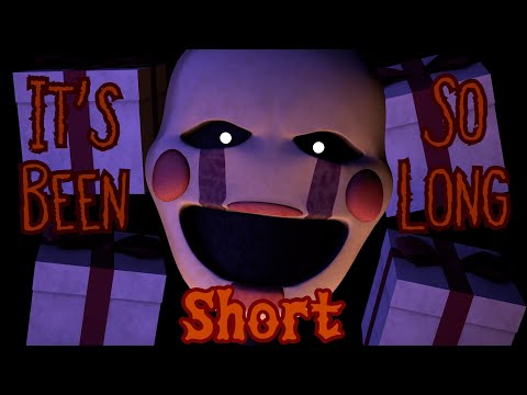 It's Been So Long Short (FNaF/SFM/SHORT)