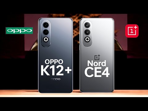 Oppo k12 Plus 5G VS OnePlus Nord CE 4 5G