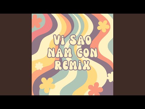 Vì Sao (Nam Con Remix)