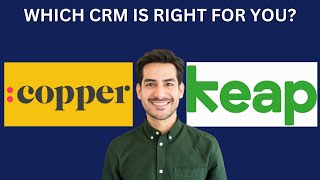 COPPER CRM VS KEAP CRM, WHICH CRM IS BETTER YOUR BUSINESS?