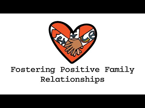 Fostering Positive Family Relationships