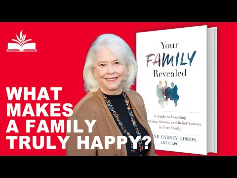 The Secret to a Happy Life for You and Your Family | Your Family Revealed by Elaine Carney Gibson