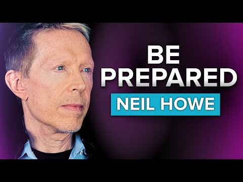 The World Is Changing Fast! Do This Now To Prepare - Neil Howe