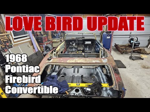 Update on the Love Bird and What's Next - 1968 Pontiac Firebird Convertible Restoration