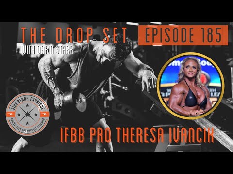 The Drop Set. Episode 185 - IFBB Pro Theresa Ivancik