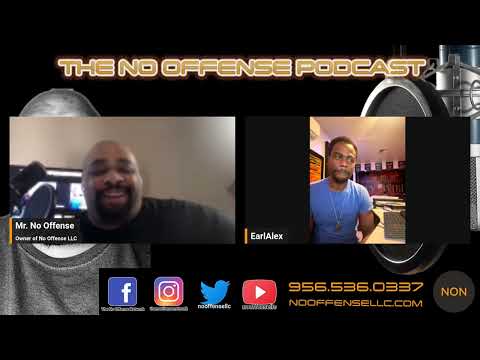 THE NO OFFENSE PODCAST   BUSINESS WATCH INTERVIEW EXCLUSIVE   EARLALEX