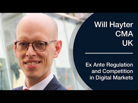 Will Hayter on the CMA experience with ex-ante pro-competition regime of powerful digital companies