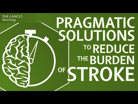 Pragmatic solutions to reduce the global burden of stroke