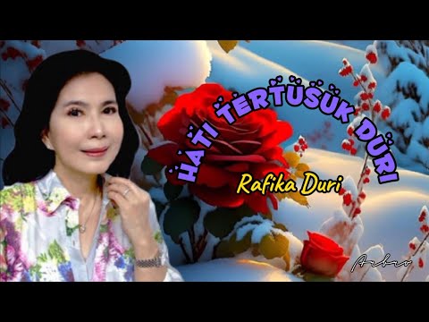 HATI TERTUSUK DURI - Rafika Duri (+lyric)