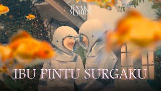 Jenaka Mahila - Ibu Pintu Surgaku (Official Music Video)