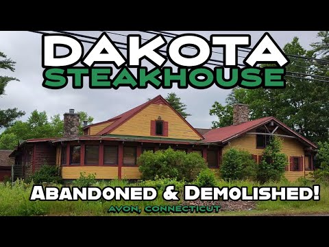 Dakota Steakhouse: Abandoned, Demolished, But Not Forgotten! Avon, Connecticut.