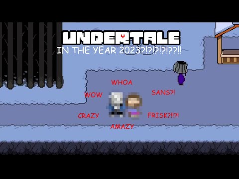 "Woah" - A Completely Normal UNDERTALE Playthrough in 2023 - Part 1 (Feat. Rebuild & Chrome!)