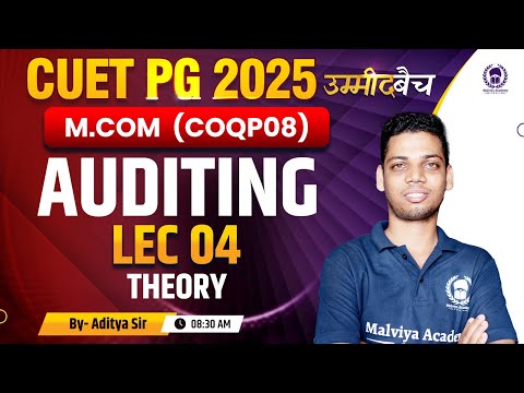 CUET PG 2025 M.Com | Auditing Lec 04 - Theory  | UMMEED Batch | Aditya Sir