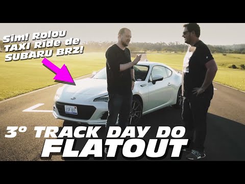 3º TRACK DAY FLATOUT: teve até Taxi Ride de Subaru BRZ!