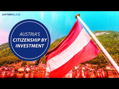 Austria Citizenship by Investment Program and Golden Passport| Enterslice