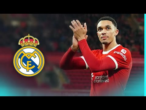 Trent Alexander-Arnold ● WELCOME to Real Madrid