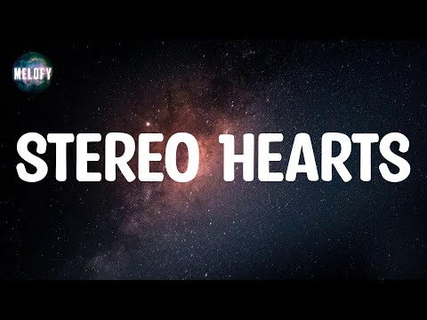 Gym Class Heroes - Stereo Hearts (feat. Adam Levine) (Lyrics)