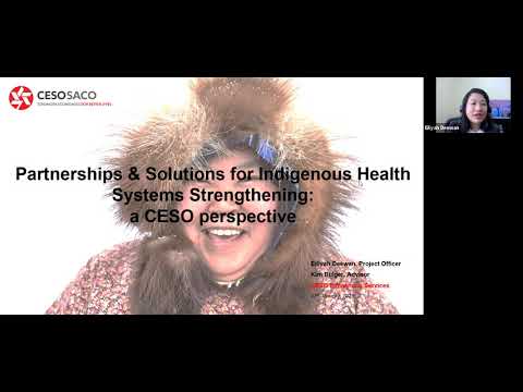 Partnerships & Solutions for Indigenous Health Systems Strengthening: a CESO perspective Jan 27 2021