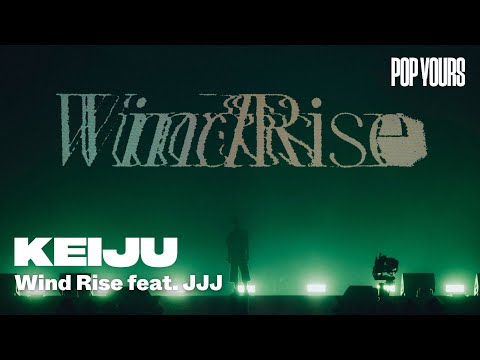 KEIJU - Wind Rise feat. JJJ (Live at POP YOURS 2024)