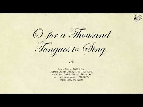 250 O for a Thousand Tongues to Sing || SDA Hymnal || The Hymns Channel