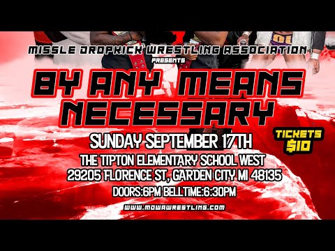 MDWA presents By any means necessary