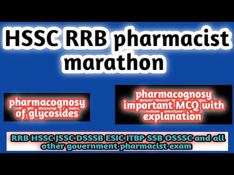 rrb and hssc pharmacist marathon#pharmacognosy of glycoside#rrb#hssc#dsssb#jssc#esic#itbp#ssb