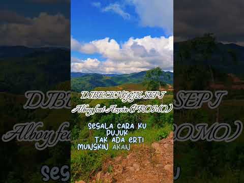 Dibelenggu sepi Alboy ft Azwin (promo)