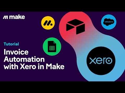 [Tutorial] Invoice Automation with Xero in Make