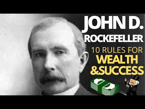 John D. Rockefeller 10 RULES For SUCCESS AND WEALTH