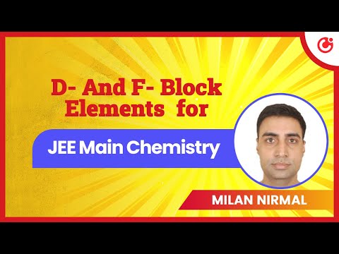 D- And F- Block Elements  for JEE Main Chemistry